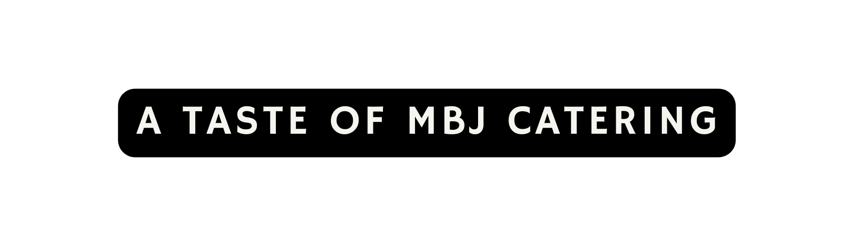 A Taste of MBJ CATERING
